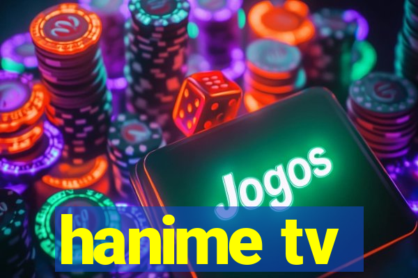 hanime tv